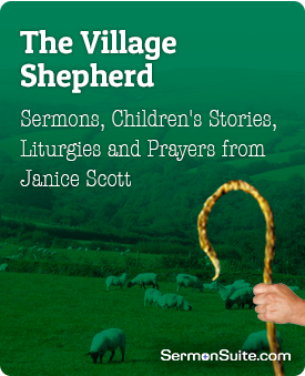 The Village Shepherd sermons, children's stories and liturgies, and prayers based on the lectionary