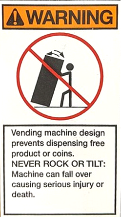 Don’t Rock the Vending Machine